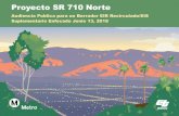 Proyecto SR 710 Nortemedia.metro.net/projects_studies/sr_710/images/...Proyecto SR 710 Norte Audiencia Publica para un Borrador EIR Recirculado/EIS Suplementario Enfocado Junio 13,