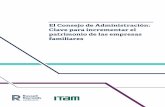 El Consejo de Administración: Clave para incrementar el patrimonio de las empresas … · 2017-09-05 · mayoría de las compañías mexicanas tengan Consejos de Administración