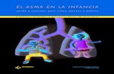 EL ASMA EN LA INFANCIA › contenidos › informac...FÁRMACOS: Broncodilatadores (para aliviar los síntomas). Antiinflamatorios: (para controlar el asma). Los corticoides inhalados