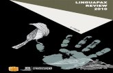 LINGUAPAX REVIEW 2010En aquest marc que dibuixem, la institució internacional Linguapax té més sentit que mai: una organització que té per missió de-fensar i promoure la diversitat