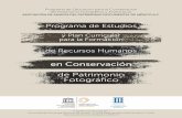 Programa de Estudios - Fotobservatoriofotobservatorio.mx › files › programa_formacion.pdf · Programa de Estudios de Recursos Humanos en Conservación de Patrimonio Fotográﬁco