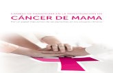 CAMBIO DE PARADIGMA EN LA INVESTIGACIÓN EN CÁNCER DE MAMA · 2015-10-09 · vos casos de cáncer de mama, siendo el tumor más frecuente en la pobla-ción femenina, por delante
