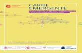 Dossier Caribe Emergente - CCE Santo Domingo · música en vivo, así como el aporte a la construcción de circuitos de música en la región. ... han cosechado premios y experiencias