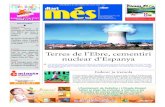 MÒNICA PRATS Terres de l’Ebre, cementiri nuclear d’Espanya · mats a les centrals nuclears entre elles, les d'Ascó i Vandellòs, i depositar-los en un magatzem temporal centralit-zat