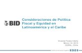 Consideraciones de Política Fiscal y Equidad en ...conferencias.cepal.org/politica_fiscal2015/Martes 10/Pdf/V Fretes.pdf · Latinoamérica y el Caribe Vicente Fretes Cibils Marzo