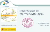 Presentación del Informe OMM-2011 › docs › omm2013 › 1.3_Informe_OMM2011_v4.pdf · Área formada por 47 municipios, 1.520 km 2 y 267.062 habitantes. • Consorcio del Transporte