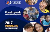 Construyendo - CRISFE · Solidaridad Responsabilidad Integridad Memoria 2017 Capítulo 1 Misión Impactar positivamente en la vida de las personas en el Ecuador, a través del fortalecimiento