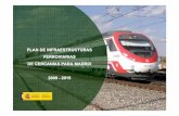 20090519-Presentación Plan Cercanías Madrid v€¦ · Menores tiempos de viaje. 4. La Potenciación de las Cercanías como modo de transporte básico en la movilidad metropolitana.