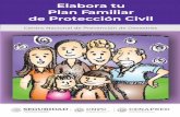 Elabora tu Plan Familiar de Protección Civil€¦ · de modo que convierte una situación normal en una de emergencia. En México los fenómenos que más comúnmente provocan desastres