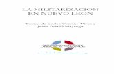 LA MILITARIZACIÓN EN NUEVO LEÓNderechoshumanosmexico.org/.../11/militarizacionNL1.docx.pdf · 2018-07-24 · contra la delincuencia organizada. Considerando que estas acciones están
