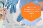 Infecciones relacionadas con la asistencia sanitaria (IRAS)pirasoa.iavante.es/pluginfile.php/483/mod_label/intro/Bloque_4_IRAS... · @IAVANTE_CMAT #IAVANTEformación Infecciones relacionadas