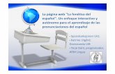 La La español. Un enfoque interactivo y autónomo para el ... · La página web "La fonética del español". Un enfoque interactivo y autónomo para el aprendizaje de las pronunciaciones
