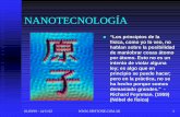 Nanotecnología - Stoastoa.usp.br/fabiomidia/files/109/5859/nanotecnologia.pdf · 01/09/99 - 14/11/02 3 Minimáquinas Éstas constan de billones de átomos y partes pequeñas, tienden