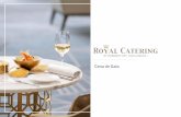 Cena de Gala - Royal Catering › wp-content › ... · Desde fiesta íntimas a amplias bodas al aire libre y desde pequeños eventos de negocios a grandes banquetes y bailes, cada