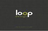 FROM THE CONCEPT TO THE MARKET...8 Loop Design Modelo de Negocio Detección, creación y estructuración de nuevos modelos de negocio y definición de nuevas categorías de productos/servicios.