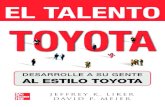 El talento Toyota...el disciplinado proceso de Toyota de capacitación y desarrollo de talento, ya xiii teníamos un libro antes de que pudiéramos llegar a los otros aspectos del