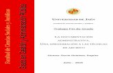 La documentación administrativa. Introducción a las ...tauja.ujaen.es/bitstream/10953.1/4496/1/TFG-Garcia... · administrativo. Su presencia en la cotidianeidad de la ciudadanía