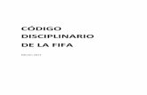 CÓDIGO DISCIPLINARIO DE LA FIFA · 2011-08-10 · 21 30 – Deducción de puntos 21 31 – Derrota por retirada o renuncia 21 31bis – Repetición de un partido 21 Sección 3. Reglas