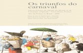 Os triunfos do carnaval - France Diplomatie › fr › IMG › pdf › triomphe_du_carnaval-2.pdf · carnaval Ano da França no Brasil – 2009 Obras-Primas do Musée du Dessin et