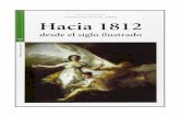 HACIA 1812 - dadun.unav.edu · y en particular los de 1777, 1782 y 1812 ..... 431 Chauca García, Jorge: Como inca, indio y ... un espacio periférico en la Monarquía Hispánica.