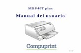 MDP40T plus - Compuprint · Cuando se instale el cartucho de cinta, la impresora deber á estar encendida. 1. Sacar el cartucho de cinta de su bolsa. Girar el pomo de tensión en