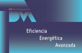 Eficiencia Energética Avanzada - gob.mx · Quiénes somos 2 o DVA ENERGY ofrece servicios de consultoría técnica avanzada para la reducción de costes energéticos y emisiones