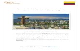 VIAJE A COLOMBIA: 16 días en regular · 2017-10-19 · VIAJE A COLOMBIA: 16 días en regular ... A Hotel 7 Cartagena – Islas del Rosario: Playa Blanca – Cartagena D – A Hotel