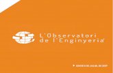 EDICIÓ 6 DE JULIOL DE 2017...PRESENTACIÓ PÀGI 11 Us presentem l’Observatori de l’Enginyeria, un estudi sobre la situació de l’en- ginyeria a Catalunya impulsat des de les