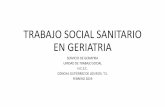 TRABAJO SOCIAL SANITARIO EN GERIATRIA€¦ · UNIDAD DE TRABAJO SOCIAL H.C.S.C. CONCHA GUTIERREZ DE LOS RIOS. T.S. FEBRERO 2019 ¡¡¡¡¡¡ESTO ES UN HOSPITAL!!!!! DETERMINANTES
