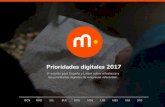Prioridades digitales 2017 - Multiplica › cast › estudios › multipli... · retailers, por delante de la usabilidad, multicanalidad o el móvil, ámbitos a priori ya resueltos,