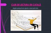 CLUB DE LECTURA EN CATALÀ - INSTITUT La Pineda · 2018-03-02 · Club de Lectura 2017-2018. Elisa Garcia. 3 ESOB Masushi KISHIMOTO. Club de Lectura 2017-2018. Title: Presentación