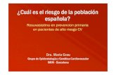 ¿Cuál es el riesgo de la población española?secardiologia.es › images › stories › documentos › rosuvastatina › ... · 2014-10-23 · Detección y Control de los Factores