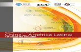 América Latina: China · en América Latina. Se seleccionaron 10 empresas en 5 países —Argentina, Uruguay, Brasil, Perú y México— que permitieran profundizar sobre el conocimiento