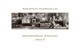 MEMORIA ANUAL 2017 · de los que es titular la Fundación Museo Sorolla, compuestos por el legado de Joaquín Sorolla García y algunas donaciones de los familiares hechas a la Fundación.