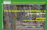 PROBIOMASA Por el empleo, la sostenibilidad y el ...Diapositiva 1 Author: Eva Martín Orejudo Created Date: 5/25/2012 12:49:44 PM ...