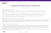 Impacto en el servicio de COVID-19...Debido al impacto de COVID-19, los gobiernos locales, estatales y nacionales de todo el mundo están emitiendo restricciones laborales y de transporte,