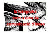 Durant els anys 30 els fotògrafs van cercar un ART NOUceipturodeguiera.xtec.cat/formacio/dvd20082009/... · 1932 Cartell publicitari ©CatalàPic El fotògraf ha d’elaborar un
