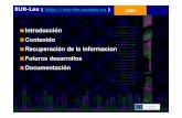 Introducción Contenido Recuperación de la informacion ...mercedes/XMLeg/files/Eurlex.pdf · Recuperación de la información. 2007 Collecciones Diario Oficial de la UE (desde 1998)
