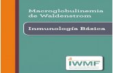 Macroglobulinemia de Waldenstromwmfc.ca/wp-content/uploads/2017/11/BasicImmunology... · dolores, hongos que decoloran nuestras uñas de los pies, complejos organismos como la malaria