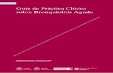 Guía de Práctica Clínica sobre Bronquiolitis Aguda...Guía de Práctica Clínica sobre Bronquiolitis Aguda GUÍAS DE PRÁCTICA CLÍNICA EN EL SNS MINISTERIO DE SANIDAD Y POLÍTICA