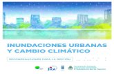 INUNDACIONES URBANAS - Argentina · 2019-12-16 · > Patricia Noemí Holzman Secretario de Cambio Climático y Desarrollo Sustentable ... experiencia de la ciudad de Santa Fe. 2.2