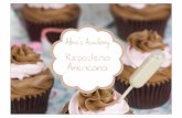 Alma’s Academy Reposteria Americana · Cupcakes de Zanahoria 140 g de harina 1 cucharadita de bicarbonato de soda 1 cucharadita de canela 2 huevos 115 g de azúcar 120 ml de aceite