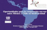 Oportunidades para la cooperación sur-sur entre México y ... · en sectores públicos y privados Objetivo estratégico y meta nacional.- Insertar objetivos de biodiversidad en políticas,