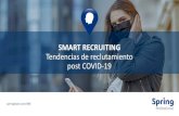 SMART RECRUITING Tendencias de reclutamiento post COVID-19 · Inversión e implementación de herramientas para atracción de talento. 1. Atracción de Talento como misión crítica