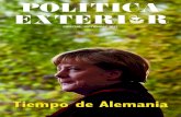 POLITICA EXTERI R · 2019-06-14 · E n septiembre de 2005 Angela Merkel se convirtió en la pri-mera mujer canciller de Alemania. Doce años después, es-tá a punto de conseguir