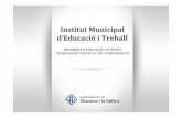 Institut Municipal d’Educaciói Treball - Vilanova i la Geltrú · 2014-01-13 · -Consell Escolar Municipal -Informaciógral. i espec ífica de tots els centres d’ensenyament
