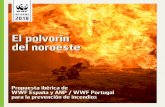 El polvorín del noroeste...WWF España 2018 El polvorín del noroeste Página 1 Introducción Los incendios forestales se han convertido en un desafío ambiental y económico cada
