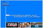 Las elecciones para la Knesset décimo novena · 10 meses de la construcción en Judea y Samaria, las publicaciones en la prensa que indi-caban las tensiones entre Netaniahu y el