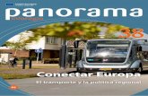 panorama - European Commission€¦ · Una red de transporte multimodal para Europa EL cAmiNo A sEGuir hAciA uN trANsportE más Limpio y EcoLóGico ENtrEvistAs ... resultados positivos