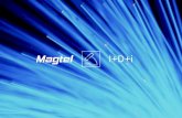 Magtel I+D+i · Misión Desarrollar soluciones tecnológicas innovadoras a través de la continua inversión en I+D+i con el objetivo de aportar procesos de producción más eficientes,